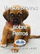 Versos Breves Sobre Perros (eBook, ePUB) - Bild 1