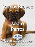 Versos Breves Sobre Perros (eBook, ePUB)