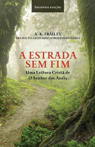A Estrada Sem Fim (eBook, ePUB) A Estrada Sem Fim (eBook, ePUB)