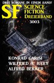 Science Fiction Dreierband 3003 - 3 Romane in einem Band! (eBook, ePUB)