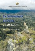 La Encomienda de Chita, 1550- 1650. (eBook, PDF)