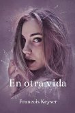 En otra vida (eBook, ePUB) En otra vida (eBook, ePUB)