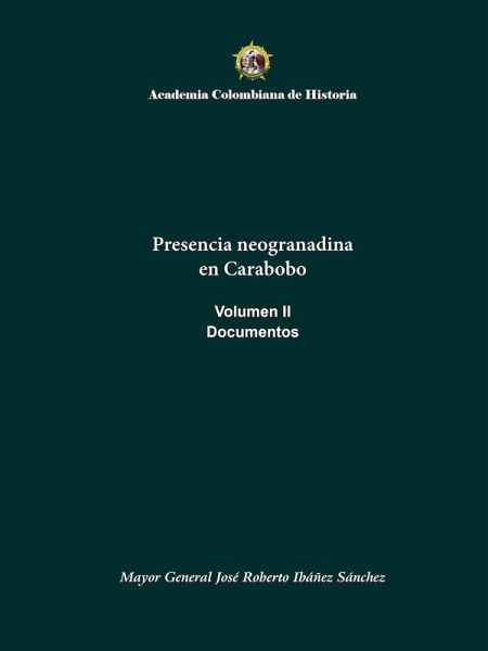 Presencia neogranadina en Carabobo. 1821 (eBook, PDF) Presencia neogranadina en Carabobo. 1821 (eBook, PDF)
