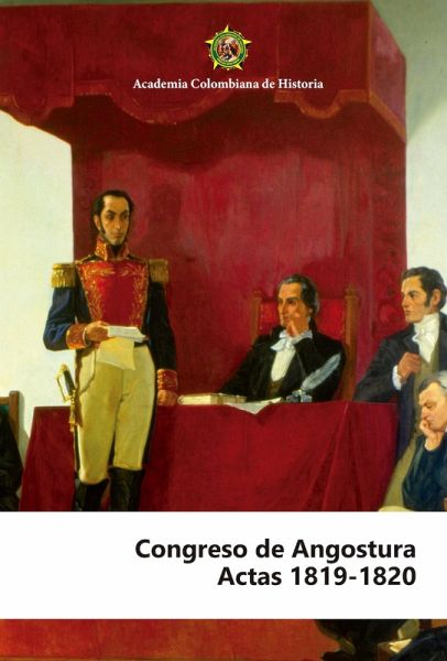 Congreso de Angostura (eBook, PDF) Congreso de Angostura (eBook, PDF)