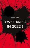 3. Weltkrieg in 2022 ! (eBook, ePUB)