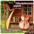 Zillachtalerisch Gspielt Wia Friaga-Ziacha,Harfe