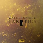 Wasserspiele (Erotische Kurzgeschichte by Lilly Blank) (MP3-Download)