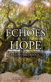 Echoes of Hope (Willow Tree Trilogy, #2) (eBook, ePUB) Echoes of Hope (Willow Tree Trilogy, #2) (eBook, ePUB)