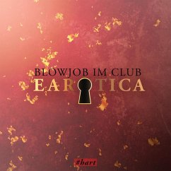 Blowjob im Club (Erotische Kurzgeschichte by Lilly Blank) (MP3-Download) - van Dahl, Carla