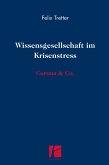 Wissensgesellschaft im Krisenstress