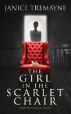 The Girl in the Scarlet Chair: A Supernatural Ghost Story (Haunting Clarisse Book 1) (eBook, ePUB)