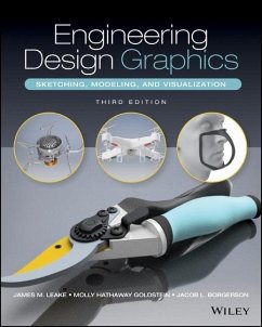 Engineering Design Graphics - Leake, James M. (University of Illinois at Urbana-Champaign); Goldstein, Molly Hathaway (University of Illinois at Urbana-Champaig