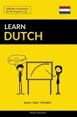 Learn Dutch - Quick / Easy / Efficient Learn Dutch - Quick / Easy / Efficient