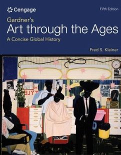 Gardner's Art Through the Ages: A Concise Global History - Kleiner, Fred