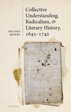 Cover Collective Understanding, Radicalism, and Literary History, 1645-1742