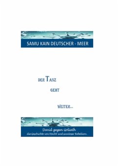 Der Tanz geht weiter... (eBook, ePUB) - Deutscher-Meer, Samu Kain
