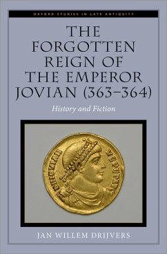 The Forgotten Reign of the Emperor Jovian (363-364) (eBook, PDF) - Drijvers, Jan Willem
