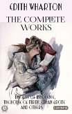 The Complete Works of Edith Wharton. Illustrated (eBook, ePUB)