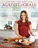 Against All Grain (eBook, ePUB)