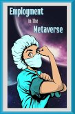 Employment in the Metaverse: Will Better Immersion and Collaboration Increase Productivity? (MFI Series1, #32) (eBook, ePUB)