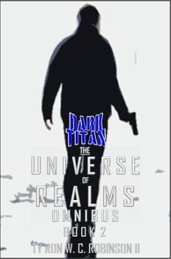 The Universe of Realms Omnibus (eBook, ePUB) - Robinson II, Ty'Ron W. C.