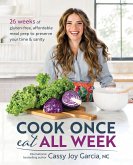Cook Once, Eat All Week (eBook, ePUB)
