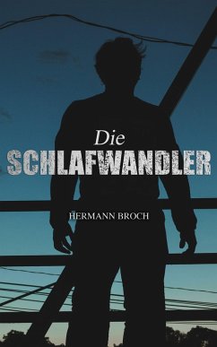 Die Schlafwandler (eBook, ePUB) - Broch, Hermann