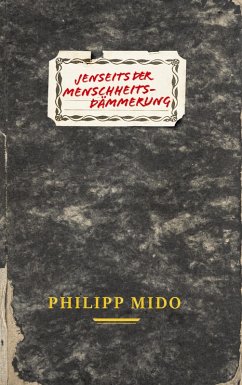 Jenseits der Menschheitsdämmerung (eBook, ePUB)