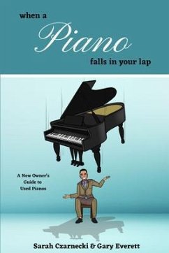 WHEN A PIANO FALLS IN YOUR LAP (eBook, ePUB) - Czarnecki, Sarah; Everett, Gary