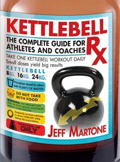 Kettlebell Rx (eBook, ePUB) - Martone, Jeff