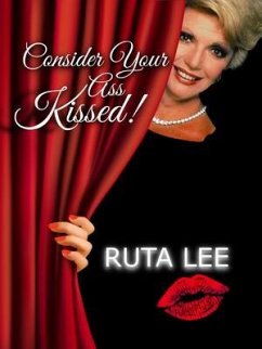 Cover Consider Your Ass Kissed (eBook, ePUB)