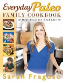 Everyday Paleo Family Cookbook (eBook, ePUB)