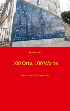 100 Orte, 100 Worte (eBook, ePUB) - Deiss, Richard