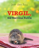 Virgil, the Nervous Nutria (eBook, ePUB)