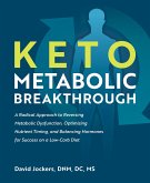 Keto Metabolic Breakthrough (eBook, ePUB) Keto Metabolic Breakthrough (eBook, ePUB)