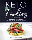 Keto For Foodies (eBook, ePUB) Keto For Foodies (eBook, ePUB)
