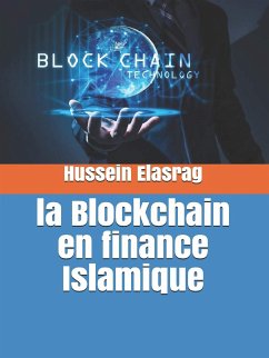 la Blockchain en Finance Islamique (eBook, ePUB) - Elasrag, Hussein