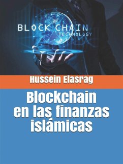 Blockchain en las finanzas islámicas (eBook, ePUB) - Elasrag, Hussein