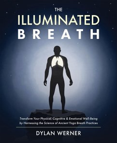 The Illuminated Breath (eBook, ePUB) - Werner, Dylan