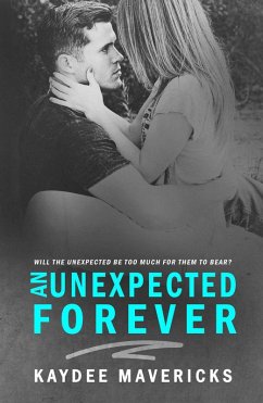 An Unexpected Forever (The Forever Series) (eBook, ePUB) - Mavericks, Kaydee