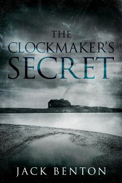 The Clockmaker's Secret (eBook, ePUB) - Benton, Jack