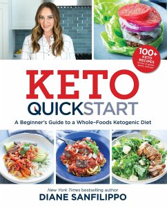 Keto Quick Start (eBook, ePUB) - Sanfilippo, Diane