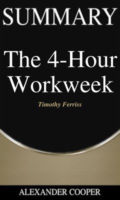 Summary of The 4-Hour Workweek (eBook, ePUB) - Cooper, Alexander