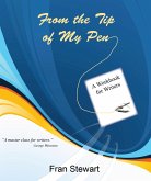 From the Tip of My Pen: a Workbook for Writers (eBook, ePUB)