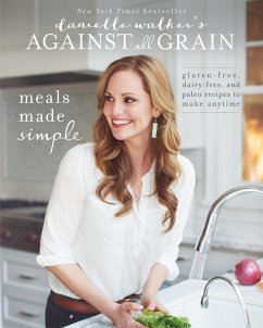 Cover Danielle Walker's Against All Grain: Meals Made Simple (eBook, ePUB)