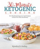 30-Minute Ketogenic Cooking (eBook, ePUB)