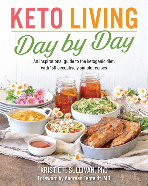 Keto Living Day by Day (eBook, ePUB) Keto Living Day by Day (eBook, ePUB)