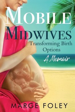 Mobile Midwives - Foley, Marge