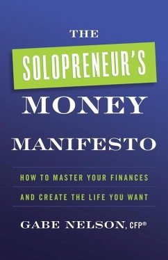 The Solopreneur's Money Manifesto - Nelson, Gabe