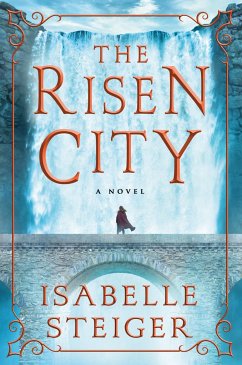 The Risen City - Steiger, Isabelle